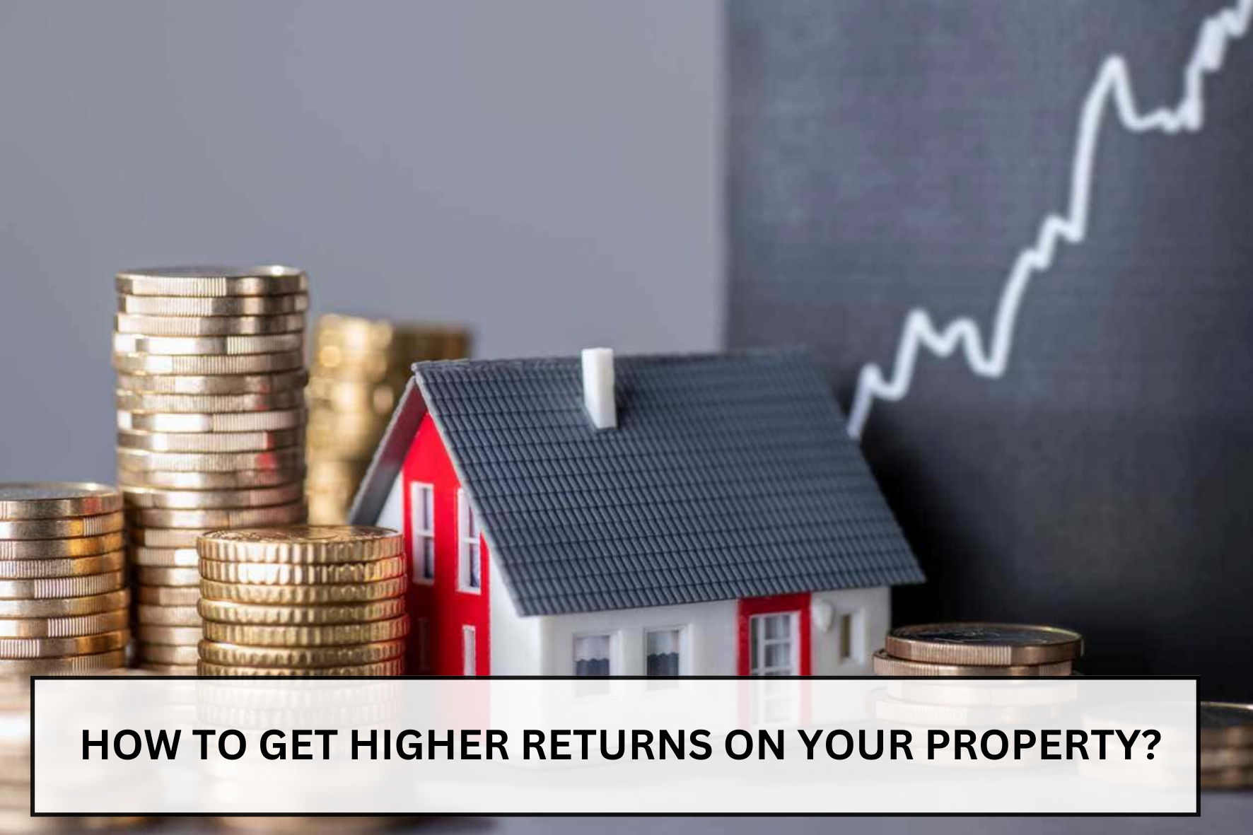 uploads/blog/Add_a_suHow_to_Get_Higher_Returns_on_Your_Property.png
