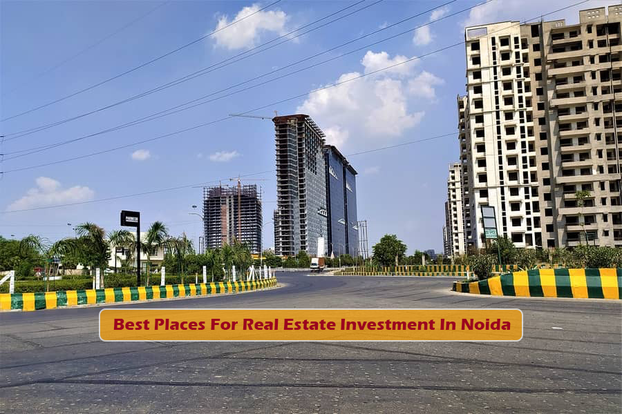 uploads/blog/Best_Places_For_Real_Estate_Investment_In_Noida.png